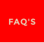 FAQ'S