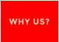WHY US?